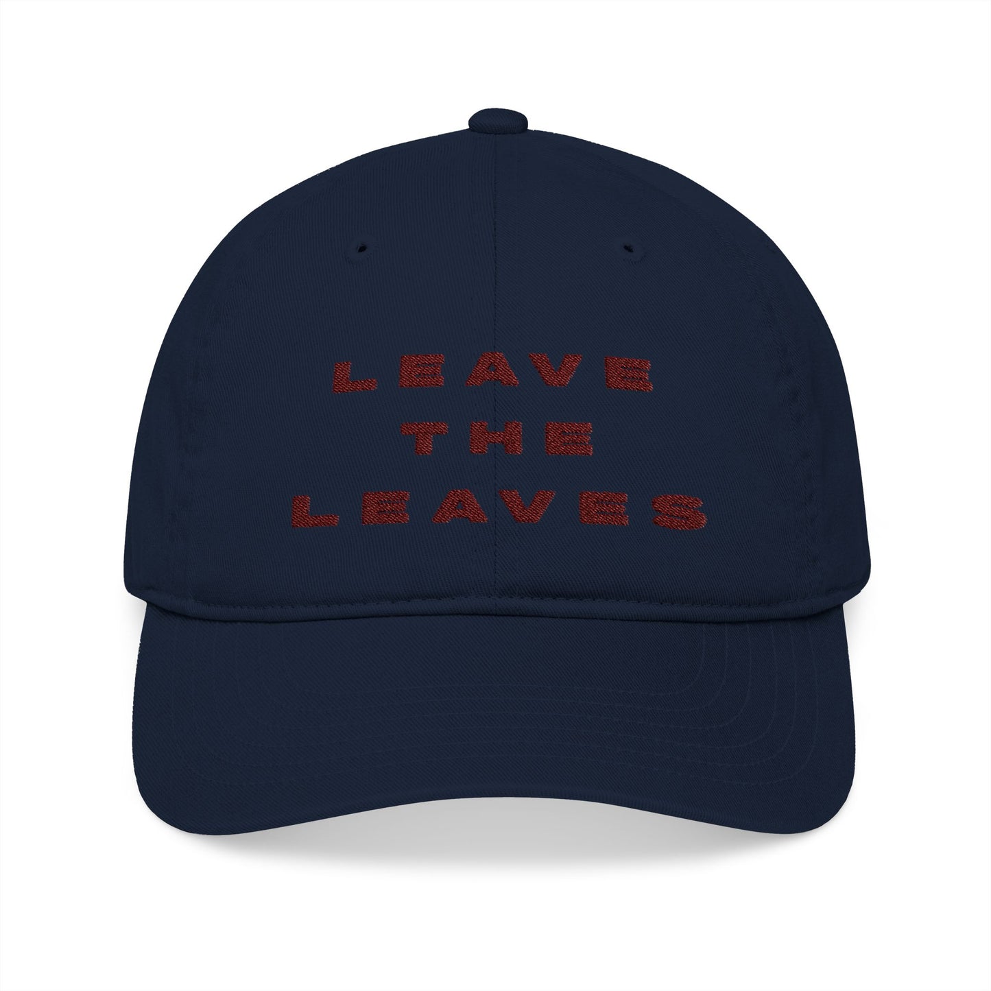Leave the Leaves - Organic Cotton Baseball Cap