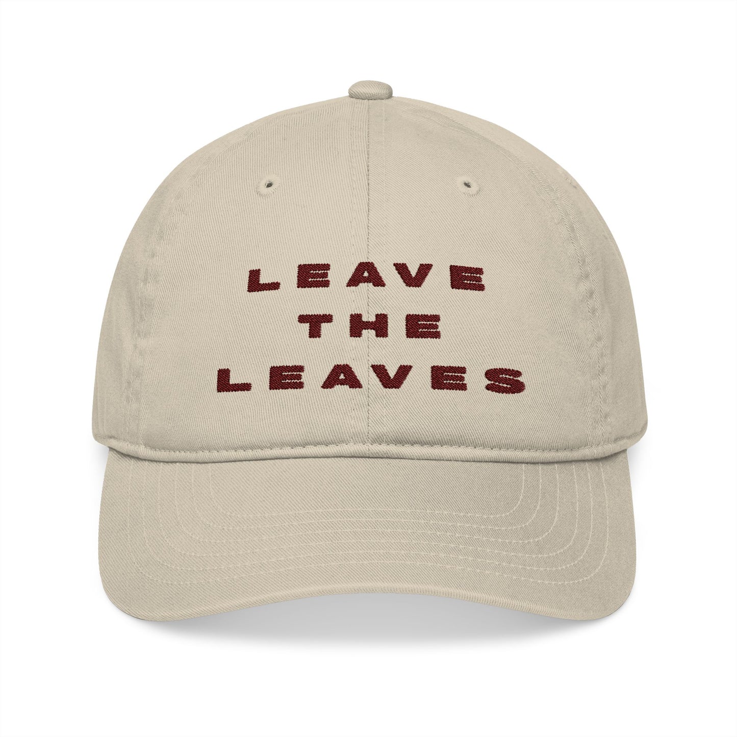 Leave the Leaves - Organic Cotton Baseball Cap