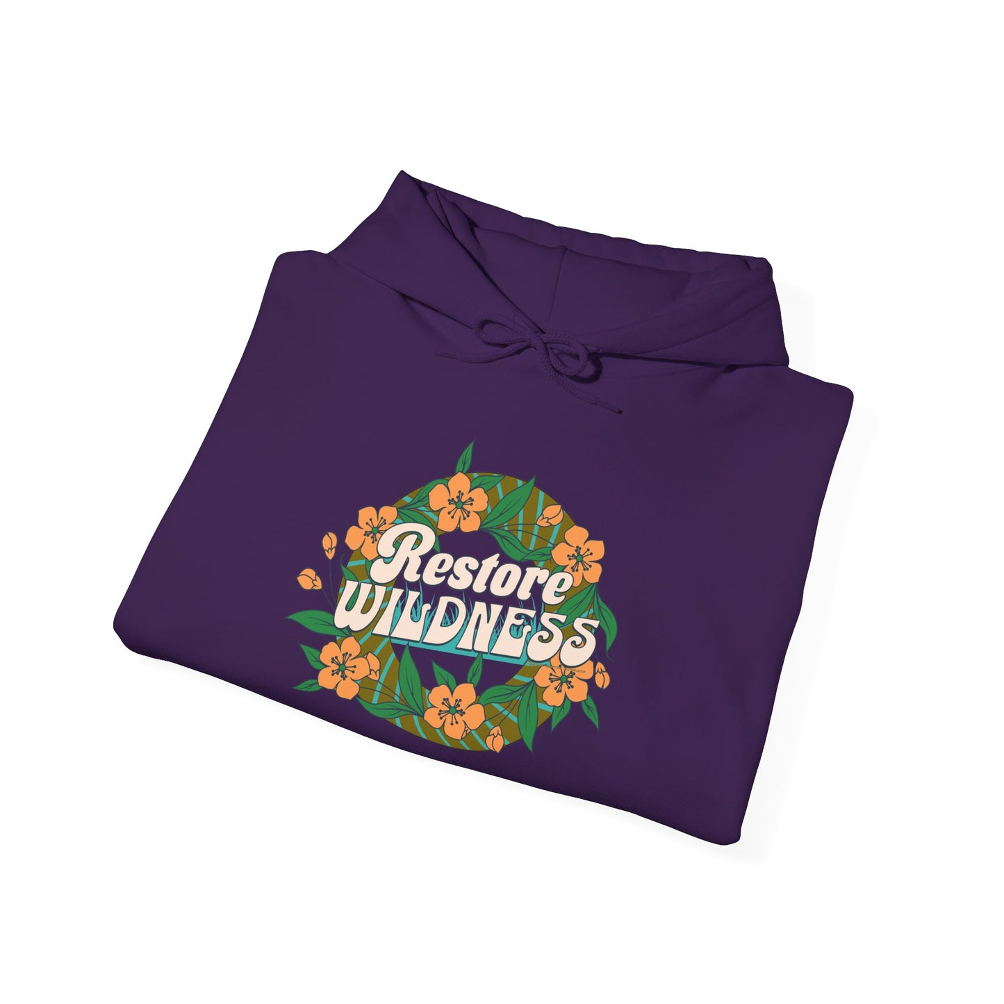 Restore Wildness - Hooded Sweatshirt