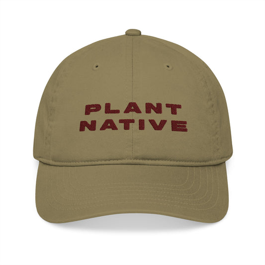 Plant Native - Organic Cotton Baseball Cap